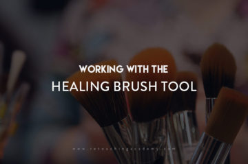 Working With The Healing Brush Tool - Retouching Academy