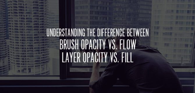 RA_Blog_Brush_Opacity_vs_Flow_Layer_Opacity_vs_Fill_Feat_web