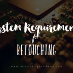 system requirements for retouching software