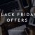 Save big with our Black Friday offers!